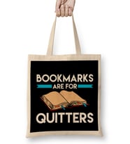 Bookmarks are for Quitters Funny Reading Pun Bez Çanta Uzun Saplı