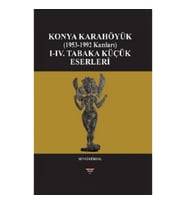 Konya Karahöyük (1953-1992 Kazıları)