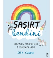 Şaşırt Kendini Kafanın İçinden Çık Dünyaya Açıl Lisa Currıe Genç Timaş