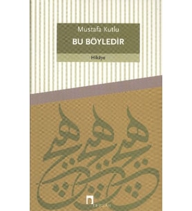Bu Böyledir