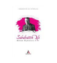 Sabahattin Ali - Bütün Öyküler 4