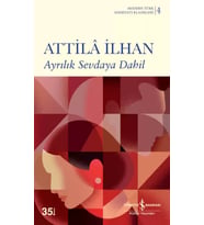 Ayrılık Sevdaya Dahil - Attila İlhan
