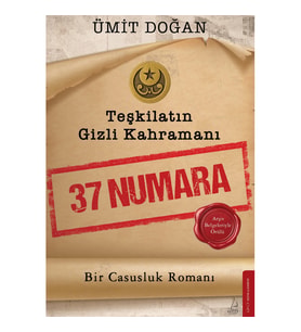 Teşkilatın Gizli Kahramanı–37 Numara