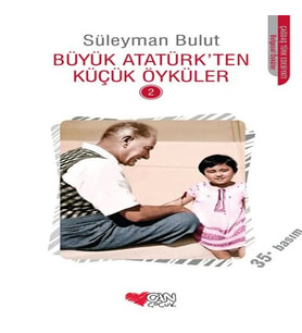 Büyük Atatürk'ten Küçük Öyküler 2