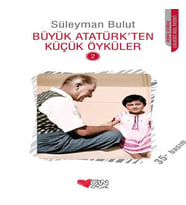 Büyük Atatürk'ten Küçük Öyküler 2