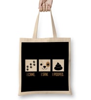 I Came I Saw I Pooped Funny Puppy House Training Bez Çanta Uzun Saplı