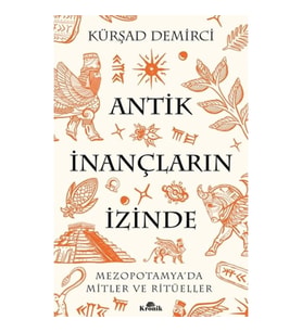 Antik İnançların İzinde