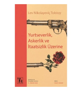 Yurtseverlik, Askerlik Ve İtaatsizlik Üzerine