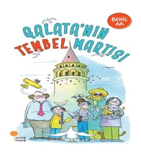 Galatanın Tembel Martısı