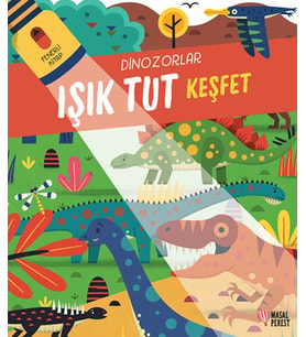 Işık Tut Keşfet Dinozorlar Fenerli