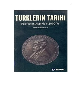 Türklerin Tarihi - Jean-Paul Roux