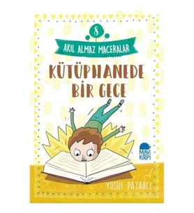 Kütüphanede Bir Gece - Akıl Almaz Maceralar 8