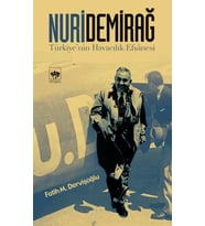 Nuri Demirağ - Türkiyenin Havacılık Efsanesi