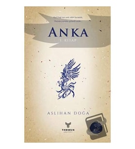Anka 1. Kitap / Theseus Yayınevi / Aslıhan Doğa