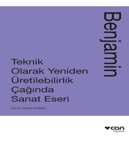 Teknik Olarak Yeniden Üretilebilirlik Çağında Sanat Yapıtı