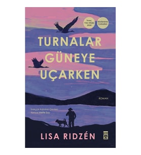 Turnalar Güneye Uçarken
