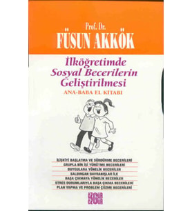 İlköğretimde Sosyal Becerilerin Geliştirilmesi Ana - Baba El Kitabı