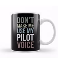Do Not Make Me Use My Pilot Voice Kupa Bardak Porselen