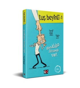 TUŞ BEYİNLİ - 1 :  GICIKLIĞIN LÜZUMU VAR  (CİLTLİ)