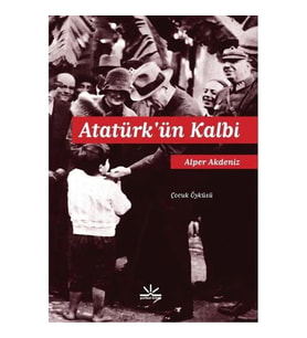 ATATÜRK' ÜN KALBİ
