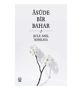 Asude Bir Bahar
