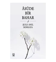 Asude Bir Bahar