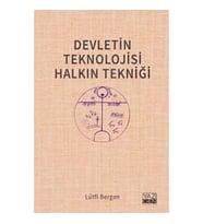 Devletin Teknolojisi Halkın Tekniği