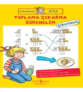 Toplama Çı Öğrenelim - Arkadaşım Elif - Çıkartmalı