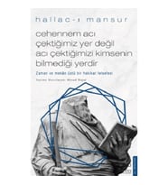 Cehennem Acı Çektiğimiz Yer Değil Acı Çektiğimizi Kimsenin Bilmediği Yerdir