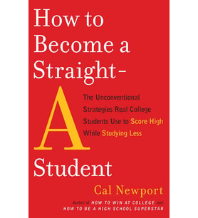 How To Become A Straight-A Student: The Unconventional Strategies Real College Students Use To Score (Çok Renkli)