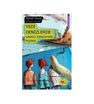 Yedi Denizlerde 1 Kanatlı Denizatının Peşinde Delal Arya Can Yayınları