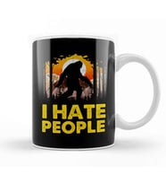 Cute & Funny I Hate People Bigfoot Pun Nature Kupa Bardak Porselen