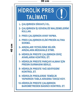 Metal Hidrolik Pres Talimatı 30 cm x 40 cm A3 Büyüklüğünde Uyarı Levhası Yönlendirme Tabelası