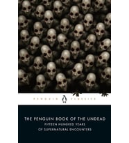 The Penguin Book Of The Undead: Fifteen Hundred Years Of Supernatural Encounters (Krem)