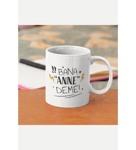Bana Anne Deme Kupa Bardak (Beyaz)