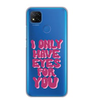 Xiaomi Redmi 9C / 10A Uyumlu Have Eyes For You Tasarımlı Şeffaf Telefon Kılıfı