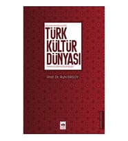 Gelenekten Geleceğe Türk Kültür Dünyası