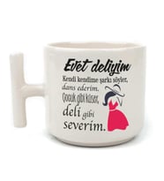 Evet Deliyim Baskılı Kadınlar Günü Beyaz Kulplu T Kupa