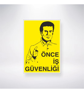 Önce İş Güvenliği 21x28 Arkası Yapışkanlı Levha