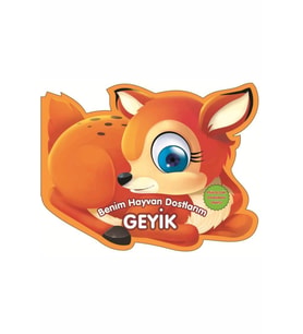 Geyik - Benim Hayvan Dostlarım (ciltli)