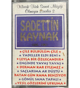 (Plak Değildir KASET tir) Sadettin Kaynak 1895-1961 Kaset