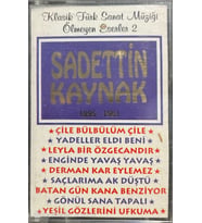 (Plak Değildir KASET tir) Sadettin Kaynak 1895-1961 Kaset