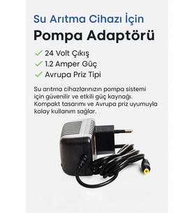 Su Arıtma Cihazı İçin 24V Pompa Adaptörü – Güçlü ve Güvenilir Performans