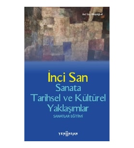 Sanata Tarihsel ve Kültürel Yaklaşımlar