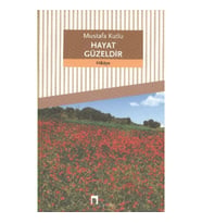 Hayat Güzeldir