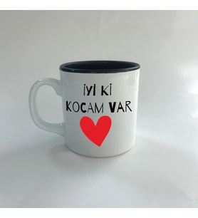 İyi Ki Kocam Var Baskılı Siyah Multi Sevgililer Günü Kupası