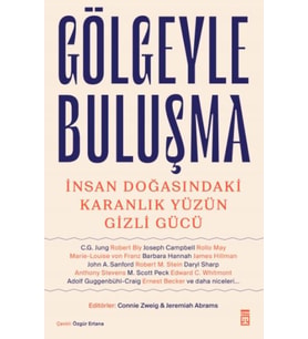 Gölgeyle Buluşma &amp; İnsan Doğasındaki Karanlık Yüzün Gizli Gücü