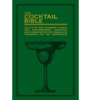 The Cocktail Bible : An A-Z Of Two Hundred Classic And Contemporary Cocktail Recipes, With Anecdotes (Krem)