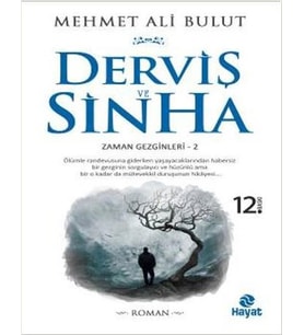 DERVİŞ VE SİNHA - MEHMET ALİ BULUT - HAYAT