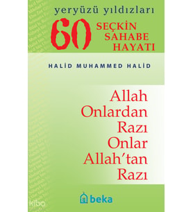 60 Seçkin Sahabe Hayatı - Yeryüzü Yıldızları (Karton Kapak) Beka Yayınları Halid Muhammed Halid